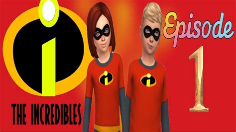 Sims 4 Pixars Incredibles The Origins The Series Episode 1 Young