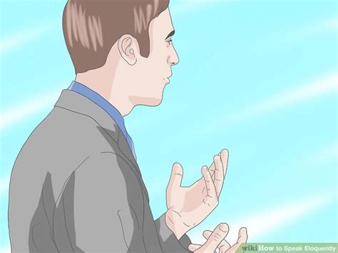 How To Speak Eloquently 15 Steps With Pictures Wikihow