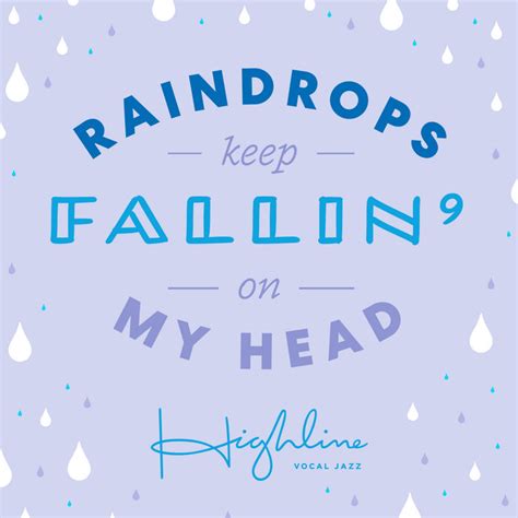 Raindrops Keep Fallin On My Head Highline Vocal Jazz