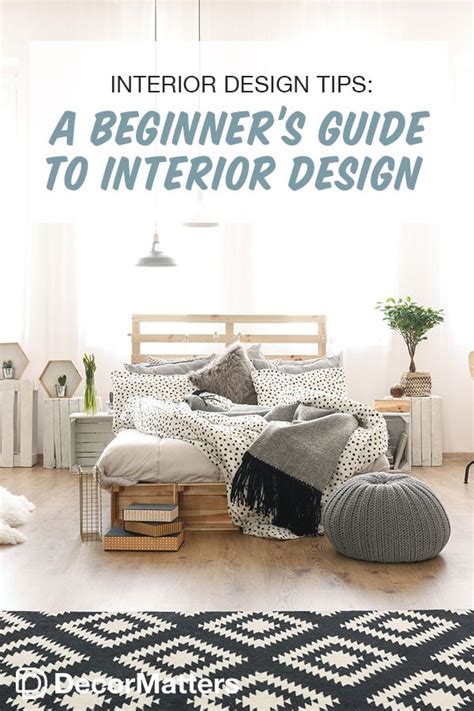 Interior Design Tips A Beginners Guide To Interior Design Interior