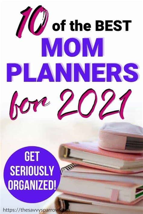 The Best Mom Planners To Get Seriously Organized The Savvy Sparrow