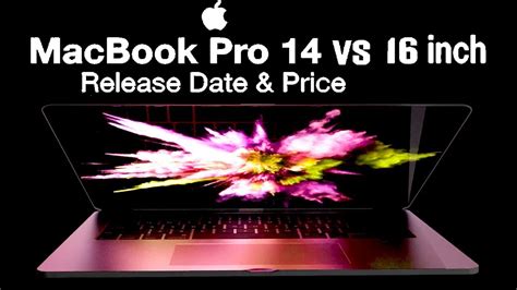 M1x Macbook Pro 16 Inch Vs 14 Inch Pro 2021 Rumored Release Date Price