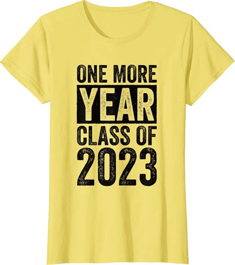 Senior 2023 One More Year Class Of 2023 T Shirt