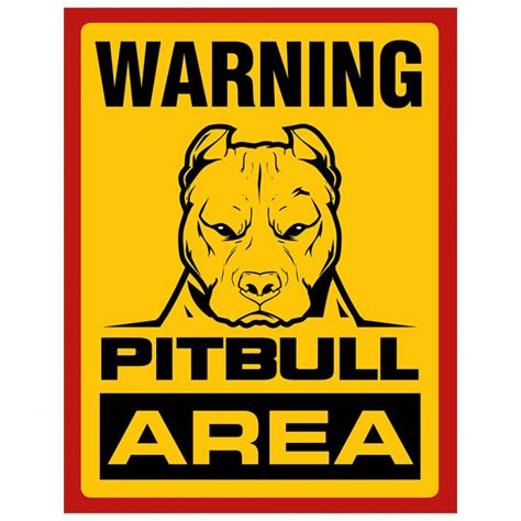 Warning Pitbull Area