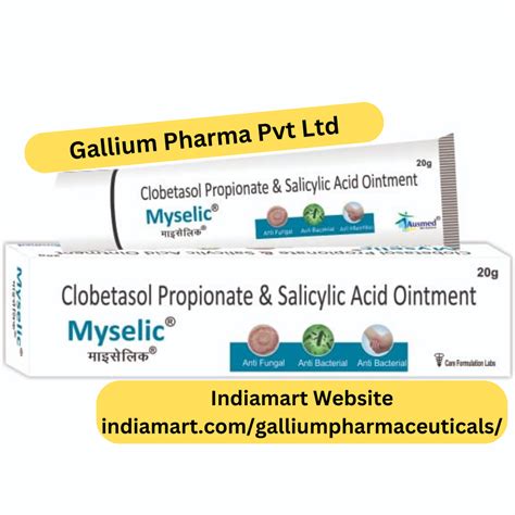 Clobetasol Propionate And Salicylic Acid Ointment Gm At Rs Tube