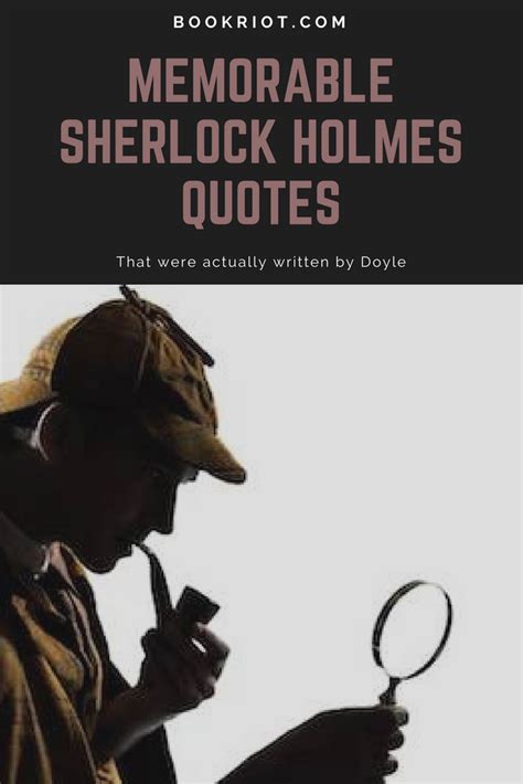 sherlock holmes quotes that were actually written by doyle