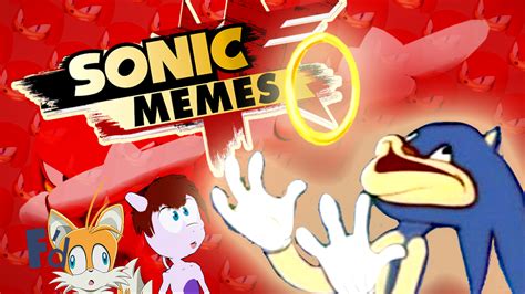 You asked for it, we built it. VIDEO: Sonic Memes | Culturally F'd 57 & Knuckles by ...