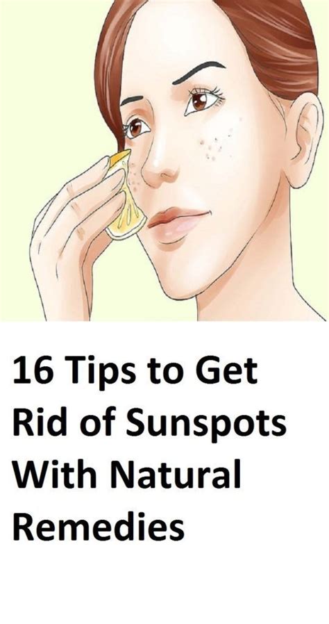 16 Tips To Get Rid Of Sunspots With Natural Remedies Natural Remedies Health Natural Remedies