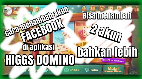 Higgs domino rp apk versi lama merupakan salah satu game terbaik yang ada di domino. CARA MENAMBAH AKUN FB DI APLIKASI HIGGS DOMINO|BISA MENAMBAH 2 AKUN BAHKAN LEBIH - YouTube