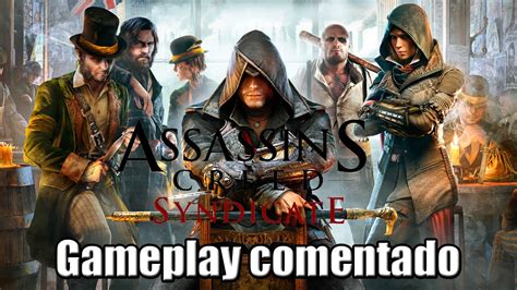 Assassin S Creed Syndicate Gameplay Comentando YouTube