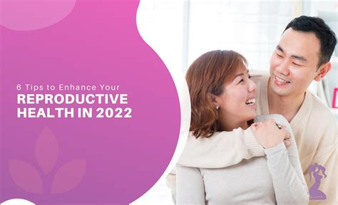 6 Tips To Enhance Your Reproductive Health In 2022