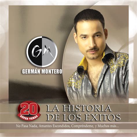 La Historia de los Éxitos Germán Montero álbum de Germán Montero en