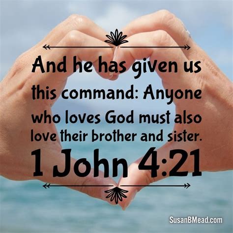 And He Has Given Us This Command Anyone Who Loves God Must Also Love