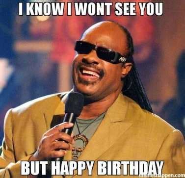A collection of all funny memes, including happy birthday memes, cat memes, trump memes and other funny pictures and gifs. 50+ Funny Birthday Memes | Funny happy birthday meme, Stevie wonder meme, Happy birthday funny