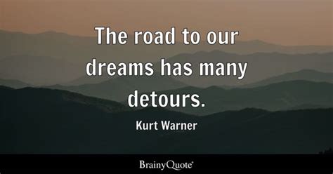 Kurt Warner The Road To Our Dreams Has Many Detours