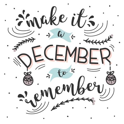 Make It A December To Remember Vector 173973 Vector Art At Vecteezy
