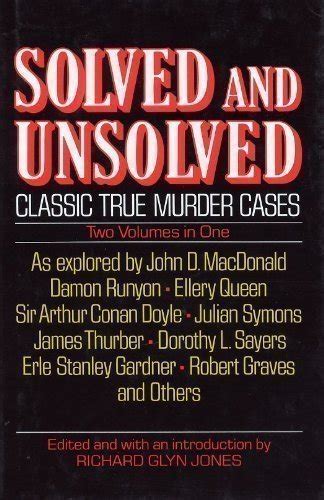 Solved And Unsolved Classic True Murder Cases 2 Volume Edition