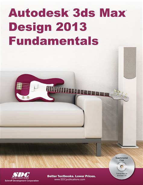 Autodesk 3ds Max Design 2013 Fundamentals Book 9781585037469 Sdc