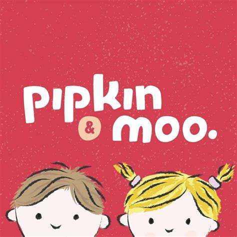 Pipkin And Moo