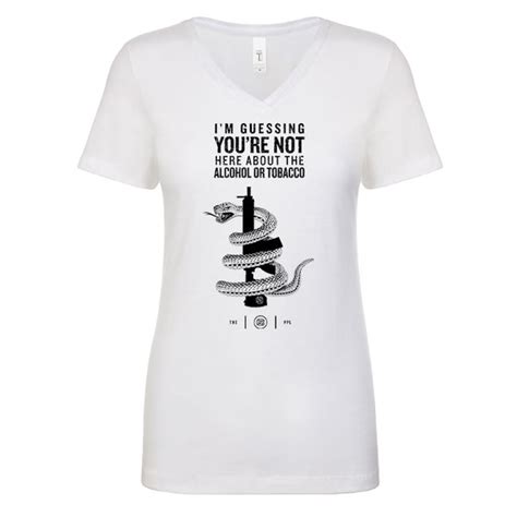 Youre Not Here For The Alcohol Or Tobacco Atf Womens V Neck Pewpewlife