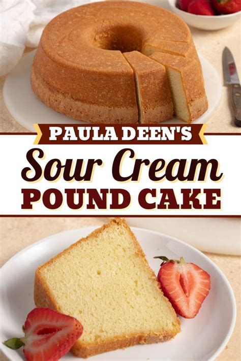 Paula Deens Sour Cream Pound Cake Grandmother Pauls Recipe