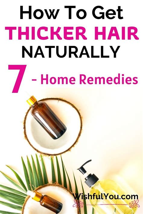 How To Get Thicker Hair Naturally 7 Home Remedies Wishfulyou In