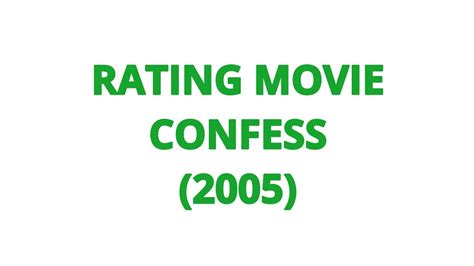 Rating Movie Confess Youtube