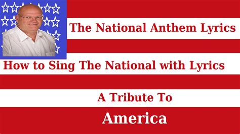 The National Anthem Lyrics How To Sing The National Anthem With Lyrics