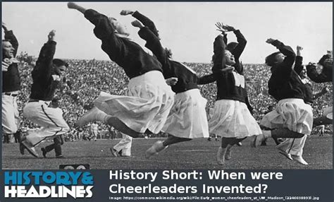 History Short When Were Cheerleaders Invented History And Headlines