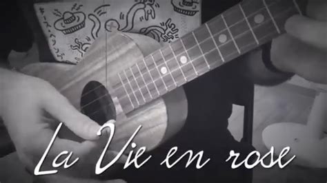 La Vie En Rose — Fingerstyle Ukulele Youtube