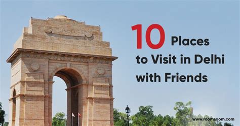 10 Best Places To Visit In Delhi With Friends Roomsoom
