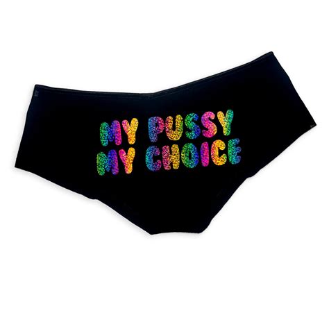 My Pussy My Choice Panties Sexy Funny Slutty Panties Booty Bachelorette Party Bridal T