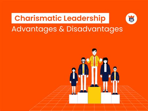 20 Charismatic Leadership Advantages And Disadvantages Theleaderboy