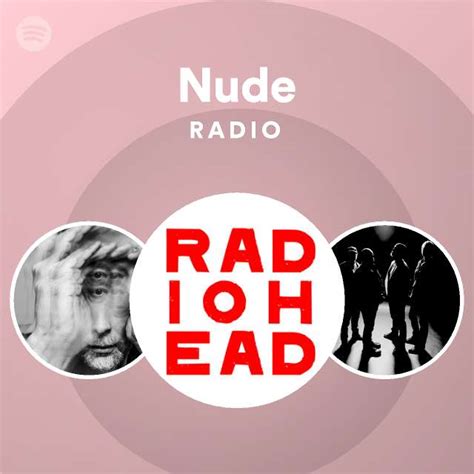 Nude Radio Playlist By Spotify Spotify