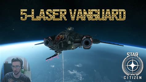 Citizen Spotlight 5 Laser Vanguard Roberts Space Industries