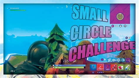Fortnite Small Circle Challenge Youtube