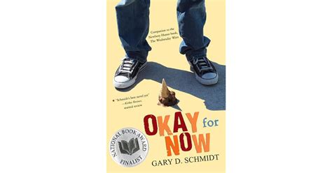 Okay For Now By Gary D Schmidt