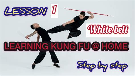 Learning Kung Fu At Home Lesson 1 Step By Step Youtube