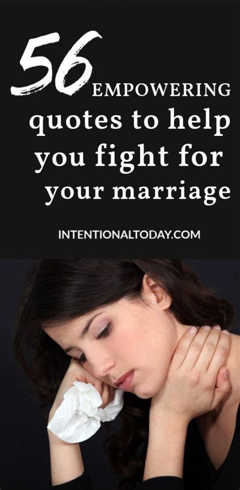 56 Empowering Quotes For When Fighting For Your Marriage Fighting For Your Marriage Marriage