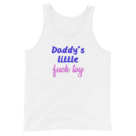 Daddys Little Fuck Toy Tank Top Ddlg Clothes Clothing Abdl Etsy