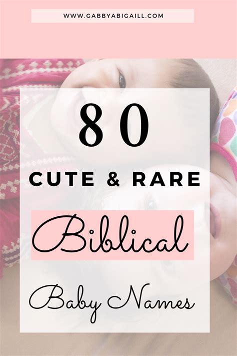 80 Cute Rare Biblical Baby Names GABBYABIGAILL Biblical Names