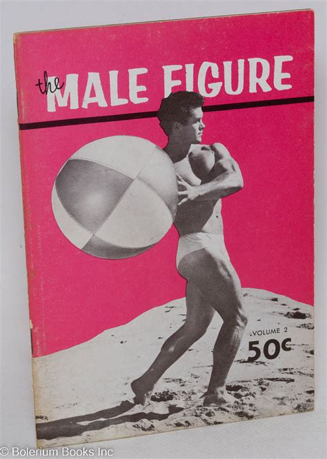 The Male Figure Vol 2 By Bruce Of Los Angeles Aka Bruce Bellas Alex