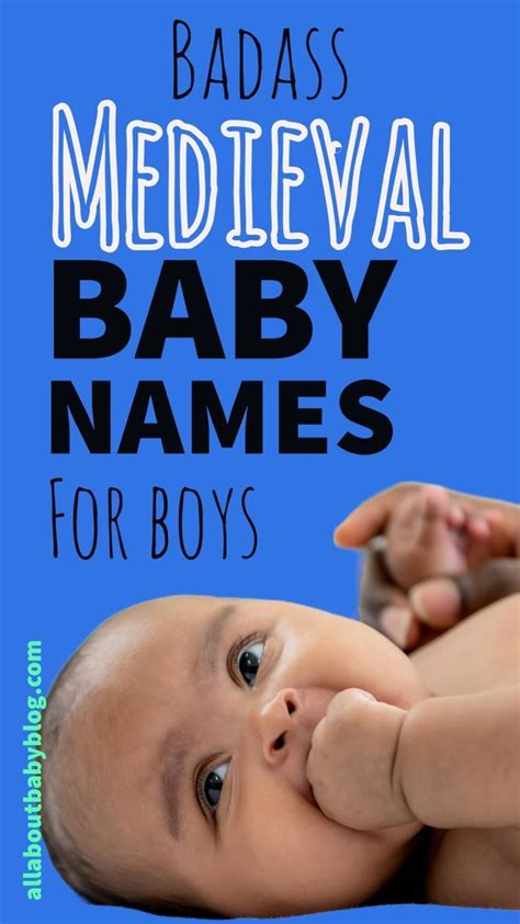 Badass Medieval Boy Names And Their Meaning Artofit