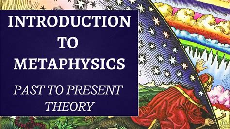 Metaphysics In Philosophy Explained Introduction To Metaphysics What