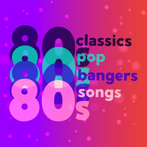 Release “80s Classics 80s Pop 80s Bangers 80s Songs” By Various Artists