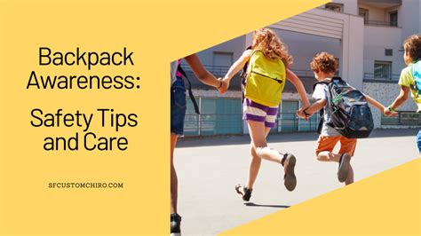 Backpack Awareness Safety Tips And Care Sf Custom Chiropractic