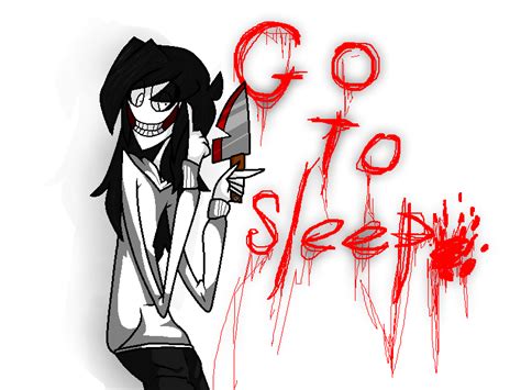 Jeff The Killer Go To Sleep By Blackponyx On Deviantart