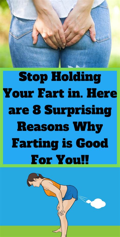 Stop Holding Your Farts In Here Are 8 Surprising Reasons Why Farting Is Good For You Medicine