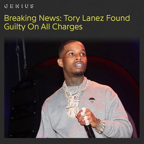 Genius On Twitter Tory Lanez Has Been Found Guilty Of All Charges In