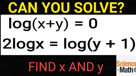Simultaneous Equation Involving Logarithm Can You Solve Youtube